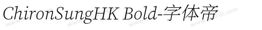 ChironSungHK Bold字体转换